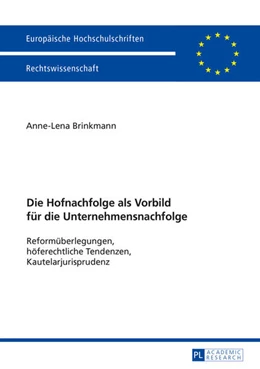 Abbildung von Brinkmann | Die Hofnachfolge als Vorbild für die Unternehmensnachfolge | 1. Auflage | 2016 | beck-shop.de