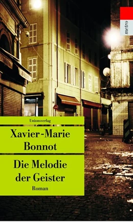 Abbildung von Bonnot, Xavier-Marie | Die Melodie der Geister | 1. Auflage | 2016 | beck-shop.de