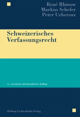 Abbildung von Rhinow / Schefer | Schweizerisches Verfassungsrecht | 3. Auflage | 2016 | beck-shop.de
