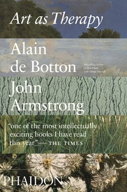 Abbildung von Botton / Armstrong | Art as Therapy | 1. Auflage | 2016 | beck-shop.de