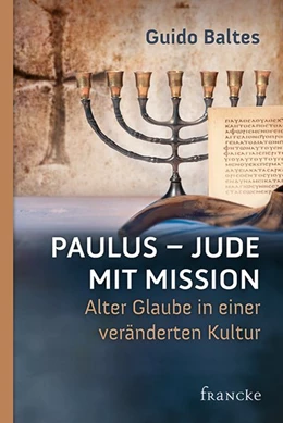 Abbildung von Baltes | Paulus - Jude mit Mission | 1. Auflage | 2016 | beck-shop.de
