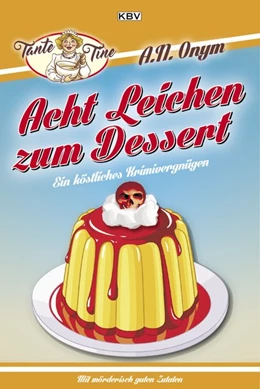 Abbildung von Kehrer / Henn | Acht Leichen zum Dessert | 1. Auflage | 2016 | beck-shop.de