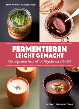Abbildung von Kyung / Oger | Fermentieren leicht gemacht | 1. Auflage | 2016 | beck-shop.de
