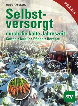 Abbildung von Hasskerl | Selbstversorgt durch die kalte Jahreszeit | 1. Auflage | 2017 | beck-shop.de