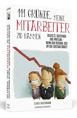 Abbildung von Buschmann | 111 Gründe, seine Mitarbeiter zu hassen | 1. Auflage | 2016 | beck-shop.de