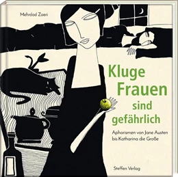 Abbildung von Zaeri | Kluge Frauen sind gefährlich | 1. Auflage | 2016 | beck-shop.de
