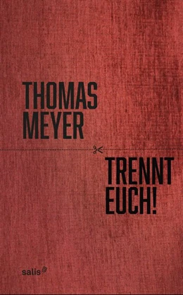 Abbildung von Meyer | Trennt Euch! | 1. Auflage | 2017 | beck-shop.de