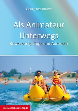 Abbildung von Beckmann | Als Animateur Unterwegs | 2. Auflage | 2017 | beck-shop.de