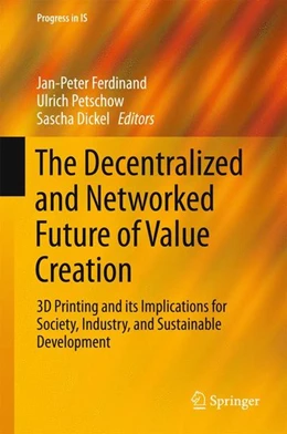Abbildung von Ferdinand / Petschow | The Decentralized and Networked Future of Value Creation | 1. Auflage | 2016 | beck-shop.de