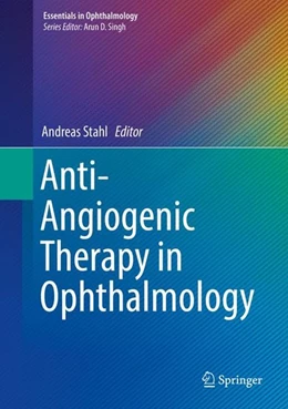 Abbildung von Stahl | Anti-Angiogenic Therapy in Ophthalmology | 1. Auflage | 2016 | beck-shop.de