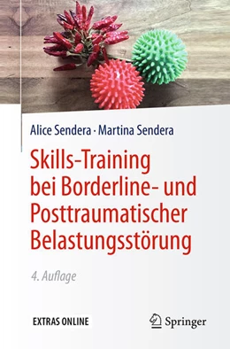 Abbildung von Sendera / Sendera | Skills-Training bei Borderline- und Posttraumatischer Belastungsstörung | 4. Auflage | 2016 | beck-shop.de