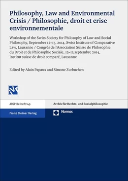 Abbildung von Papaux / Zurbuchen | Philosophy, Law and Environmental Crisis / Philosophie, droit et crise environnementale | 1. Auflage | 2016 | beck-shop.de