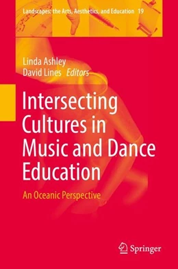 Abbildung von Ashley / Lines | Intersecting Cultures in Music and Dance Education | 1. Auflage | 2016 | beck-shop.de