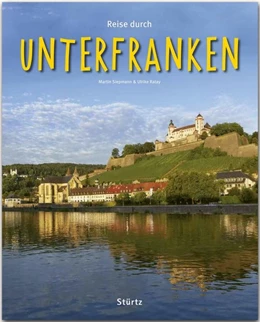 Abbildung von Ratay | Reise durch UNTERFRANKEN | 1. Auflage | 2016 | beck-shop.de
