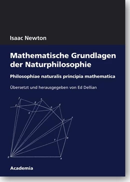 Abbildung von Newton / Dellian | Mathematische Grundlagen der Naturphilosophie | 4. Auflage | 2016 | beck-shop.de