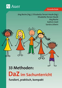 Abbildung von J. Roche / E. Terrasi-Haufe | 33 Methoden DaZ im Sachunterricht | 1. Auflage | 2016 | beck-shop.de