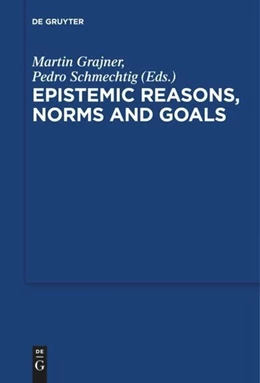 Abbildung von Grajner / Schmechtig | Epistemic Reasons, Norms and Goals | 1. Auflage | 2016 | beck-shop.de