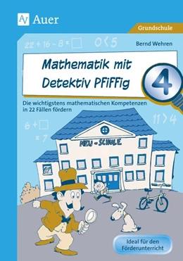 Abbildung von Wehren | Mathematik mit Detektiv Pfiffig Klasse 4 | 1. Auflage | 2016 | beck-shop.de