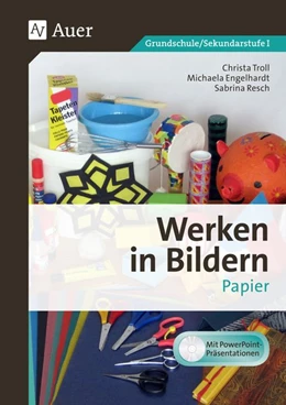 Abbildung von Troll / Engelhardt | Werken in Bildern: Papier (1. bis 6. Klasse) | 1. Auflage | 2016 | beck-shop.de