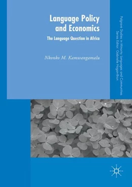 Abbildung von Kamwangamalu | Language Policy and Economics: The Language Question in Africa | 1. Auflage | 2016 | beck-shop.de