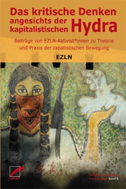 Abbildung von Ezln | Das kritische Denken angesichts der kapitalistischen Hydra | 1. Auflage | 2016 | beck-shop.de