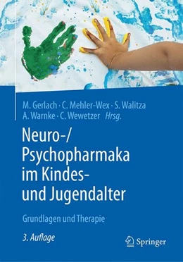 Abbildung von Gerlach / Mehler-Wex | Neuro-/Psychopharmaka im Kindes- und Jugendalter | 3. Auflage | 2016 | beck-shop.de