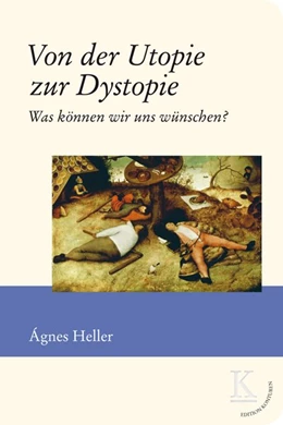 Abbildung von Heller | Von der Utopie zur Dystopie | 1. Auflage | 2016 | beck-shop.de