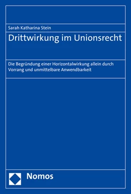 Abbildung von Stein | Drittwirkung im Unionsrecht | 1. Auflage | 2016 | beck-shop.de