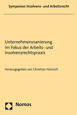 Abbildung von Heinrich | Unternehmenssanierung im Fokus der Arbeits- und Insolvenzrechtspraxis | 1. Auflage | 2016 | beck-shop.de
