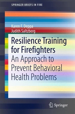 Abbildung von Deppa / Saltzberg | Resilience Training for Firefighters | 1. Auflage | 2016 | beck-shop.de