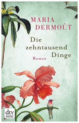 Abbildung von Dermoût | Die zehntausend Dinge | 2. Auflage | 2016 | beck-shop.de