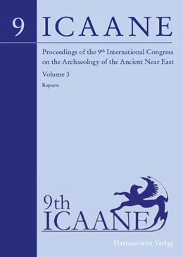 Abbildung von Stucky / Kaelin | Proceedings of the 9th International Congress on the Archaeology of the Ancient Near East | 1. Auflage | 2016 | beck-shop.de