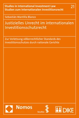 Abbildung von Mantilla Blanco | Justizielles Unrecht im internationalen Investitionsschutzrecht | 1. Auflage | 2016 | 21 | beck-shop.de