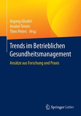 Abbildung von Ghadiri / Ternès | Trends im Betrieblichen Gesundheitsmanagement | 1. Auflage | 2016 | beck-shop.de