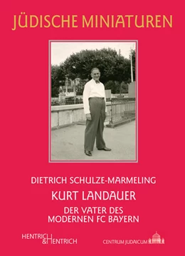 Abbildung von Kurt Landauer | 1. Auflage | 2018 | beck-shop.de