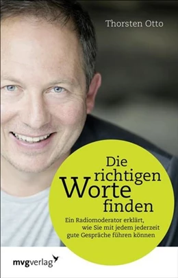 Abbildung von Otto | Die richtigen Worte finden | 1. Auflage | 2016 | beck-shop.de
