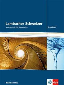 Abbildung von Lambacher Schweizer. Schülerbuch 11-13 mit CD-ROM Grundkurs Ausgabe Rheinland-Pfalz | 1. Auflage | 2016 | beck-shop.de