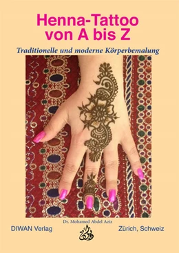 Abbildung von Abdel Aziz | Henna-Tattoo von A bis Z | 1. Auflage | 2016 | beck-shop.de