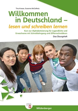 Abbildung von Kresse / McCafferty | Willkommen in Deutschland - lesen und schreiben lernen für Jugendliche, Alphabetisierungskurs | 1. Auflage | 2016 | beck-shop.de