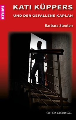 Abbildung von Steuten | Kati Küppers und der gefallene Kaplan | 1. Auflage | 2016 | beck-shop.de