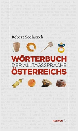 Abbildung von Sedlaczek | Wörterbuch der Alltagssprache Österreichs | 1. Auflage | 2016 | beck-shop.de