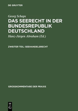 Abbildung von Schaps / Abraham | Georg Schaps: Das Seerecht in der Bundesrepublik Deutschland. Teil 2 | 4. Auflage | 1978 | beck-shop.de