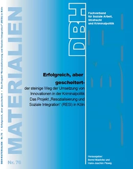 Abbildung von Plewig / DBH Fachverband für Soziale Arbeit | Erfolgreich, aber gescheitert - der steinige Weg der Umsetzung von Innovationen in der Kriminalpolitik | 1. Auflage | 2016 | beck-shop.de