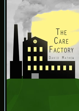Abbildung von Mathew | The Care Factory | 1. Auflage | 2016 | beck-shop.de