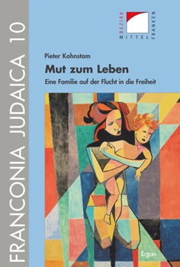 Abbildung von Kohnstam | Mut zum Leben | 1. Auflage | 2016 | beck-shop.de