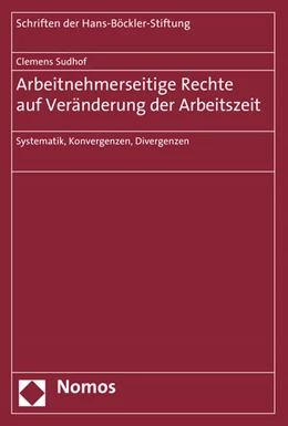 Abbildung von Sudhof | Arbeitnehmerseitige Rechte auf Veränderung der Arbeitszeit | 1. Auflage | 2016 | 85 | beck-shop.de