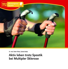 Abbildung von Pöhlau / Leeners | Aktiv leben trotz Spastik bei Multipler Sklerose | 1. Auflage | 2016 | beck-shop.de