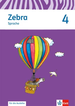 Abbildung von Zebra. Neubearbeitung. Arbeitsheft Sprache zur Ausleihe 4. Schuljahr. Ausgabe ab 2015 | 1. Auflage | 2016 | beck-shop.de