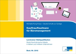 Abbildung von Rung-Kraus / Schulte zur Surlage | Kaufmann/-frau für Büromanagement | 1. Auflage | 2016 | beck-shop.de