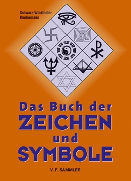 Abbildung von Schwarz-Winklhofer / Biedermann | Das Buch der Zeichen und Symbole | 1. Auflage | 2004 | beck-shop.de